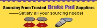 Sourcing From Trusted Brake Pad Suppliers——Satisfy all your sourcing needs!